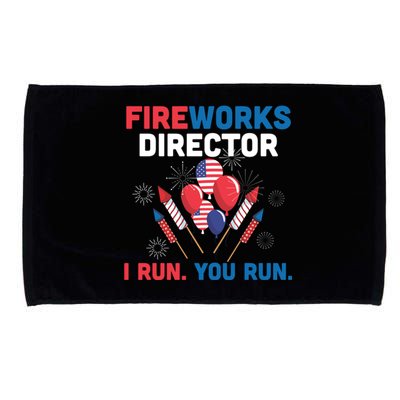 Fireworks Director I Run You Run 4th Of July Usa Flag Pride Gift Microfiber Hand Towel