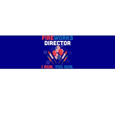 Fireworks Director I Run You Run 4th Of July Usa Flag Pride Gift Bumper Sticker