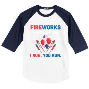 Fireworks Director I Run You Run 4th Of July Usa Flag Pride Gift Baseball Sleeve Shirt