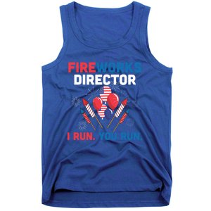 Fireworks Director I Run You Run 4th Of July Usa Flag Pride Gift Tank Top