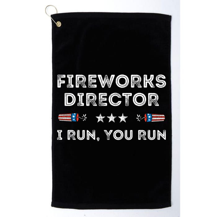 Fireworks Director I Run You Run Funny 4th Of July Patriotic Great Gift Golf Towel