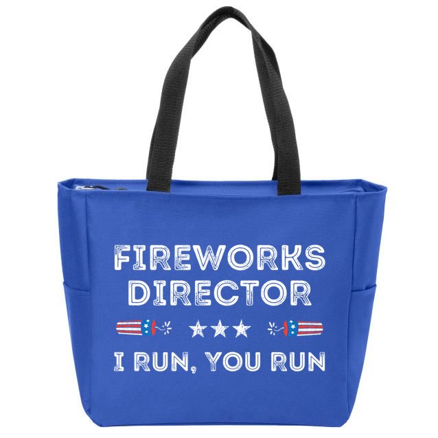 Fireworks Director I Run You Run Funny 4th Of July Patriotic Great Gift Zip Tote Bag