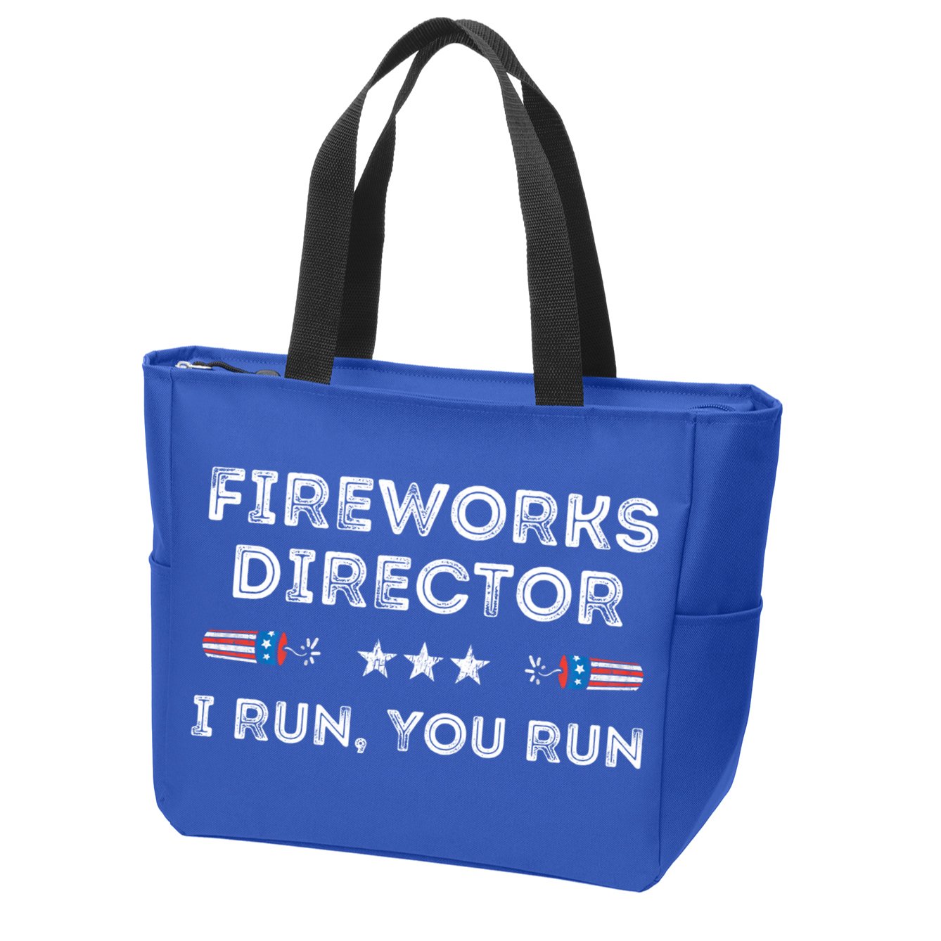 Fireworks Director I Run You Run Funny 4th Of July Patriotic Great Gift Zip Tote Bag