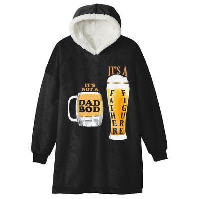 Fathers Day Its Not A Dad Bod Its A Father Figure Beer Mug Gift Hooded Wearable Blanket