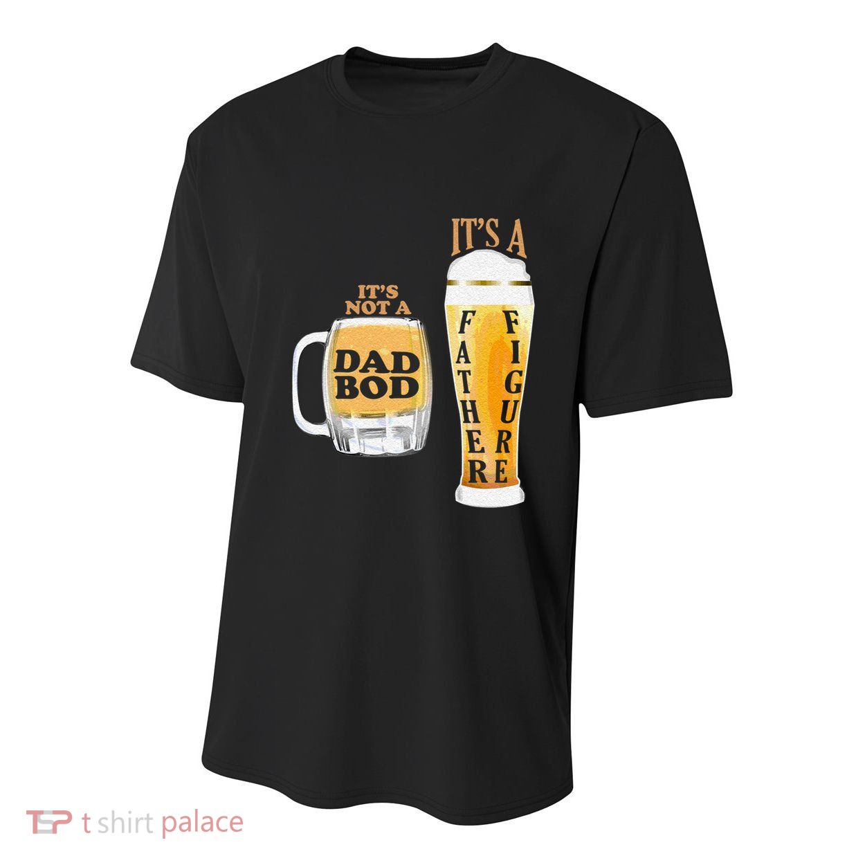 Fathers Day Its Not A Dad Bod Its A Father Figure Beer Mug Gift Youth Performance Sprint T-Shirt