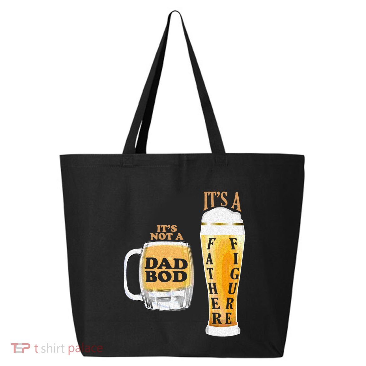 Fathers Day Its Not A Dad Bod Its A Father Figure Beer Mug Gift 25L Jumbo Tote