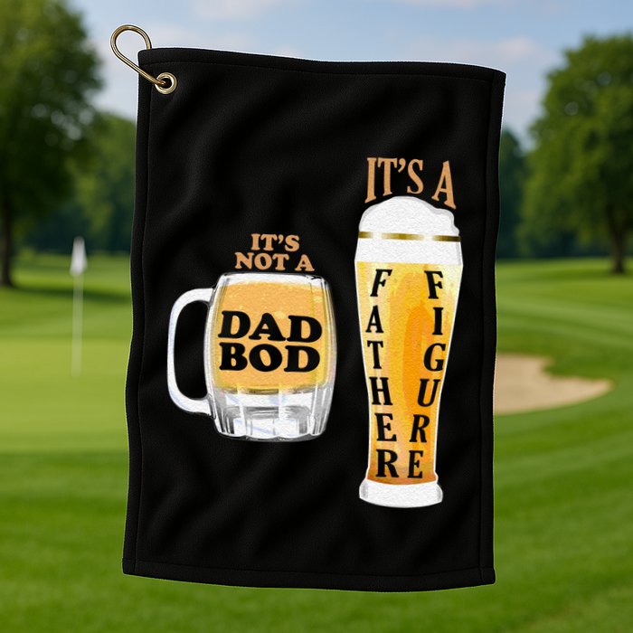 Fathers Day Its Not A Dad Bod Its A Father Figure Beer Mug Gift Golf Towel