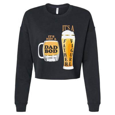 Fathers Day Its Not A Dad Bod Its A Father Figure Beer Mug Gift Cropped Pullover Crew
