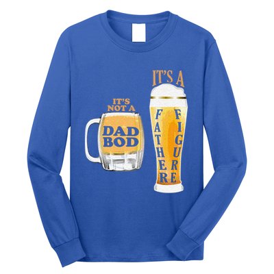 Fathers Day Its Not A Dad Bod Its A Father Figure Beer Mug Gift Long Sleeve Shirt