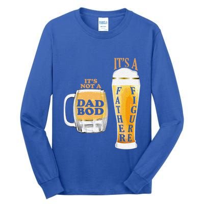 Fathers Day Its Not A Dad Bod Its A Father Figure Beer Mug Gift Tall Long Sleeve T-Shirt