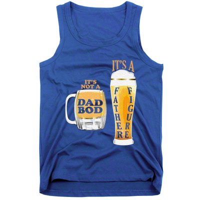 Fathers Day Its Not A Dad Bod Its A Father Figure Beer Mug Gift Tank Top