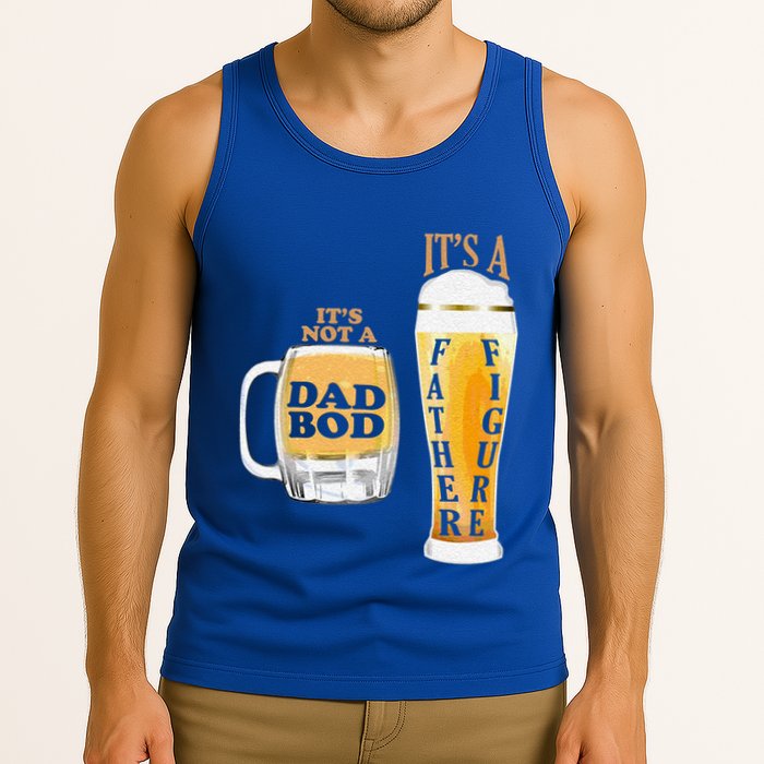 Fathers Day Its Not A Dad Bod Its A Father Figure Beer Mug Gift Tank Top