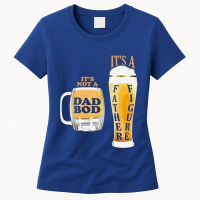Fathers Day Its Not A Dad Bod Its A Father Figure Beer Mug Gift Womens T-Shirt