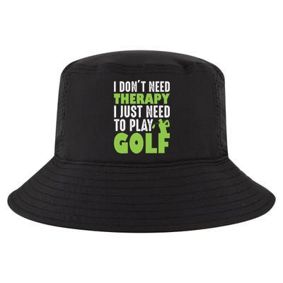 Father's Day I Just Need To Play Golf Gift For Dad Cool Comfort Performance Bucket Hat