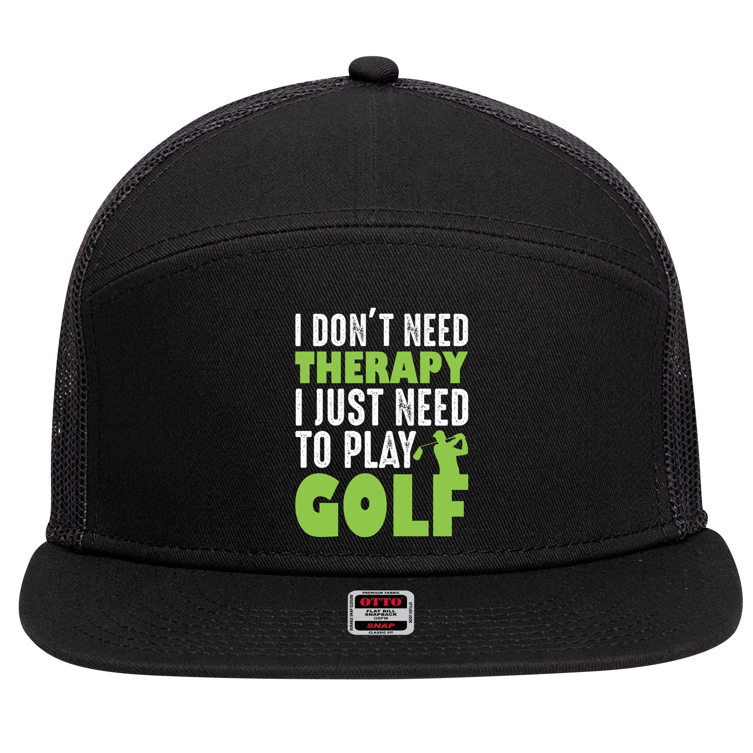 Father's Day I Just Need To Play Golf Gift For Dad 7 Panel Mesh Trucker Snapback Hat