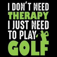 Father's Day I Just Need To Play Golf Gift For Dad Cooling Performance Crew T-Shirt