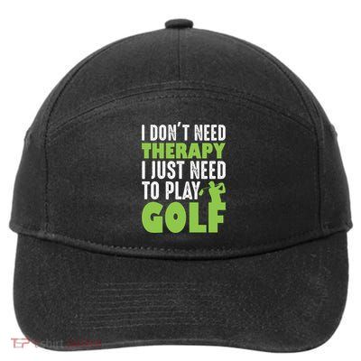 Father's Day I Just Need To Play Golf Gift For Dad 7-Panel Snapback Hat