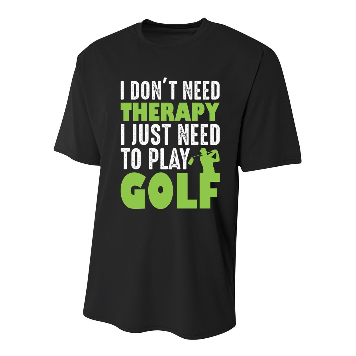 Father's Day I Just Need To Play Golf Gift For Dad Youth Performance Sprint T-Shirt