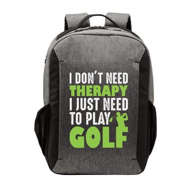 Father's Day I Just Need To Play Golf Gift For Dad Vector Backpack