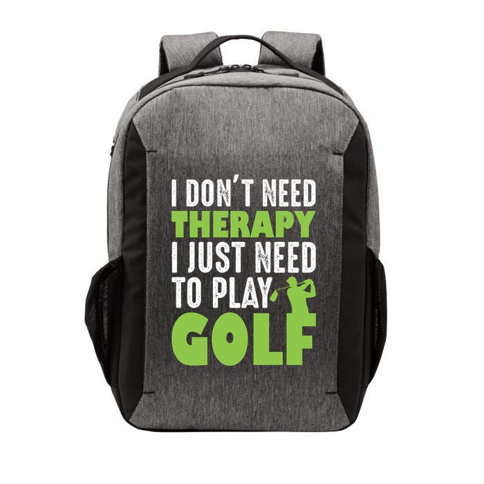 Father's Day I Just Need To Play Golf Gift For Dad Vector Backpack
