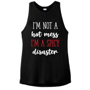 Funny Design Idea I Am Not A Hot Mess I Am A Spicy Disaster Gift Ladies PosiCharge Tri-Blend Wicking Tank