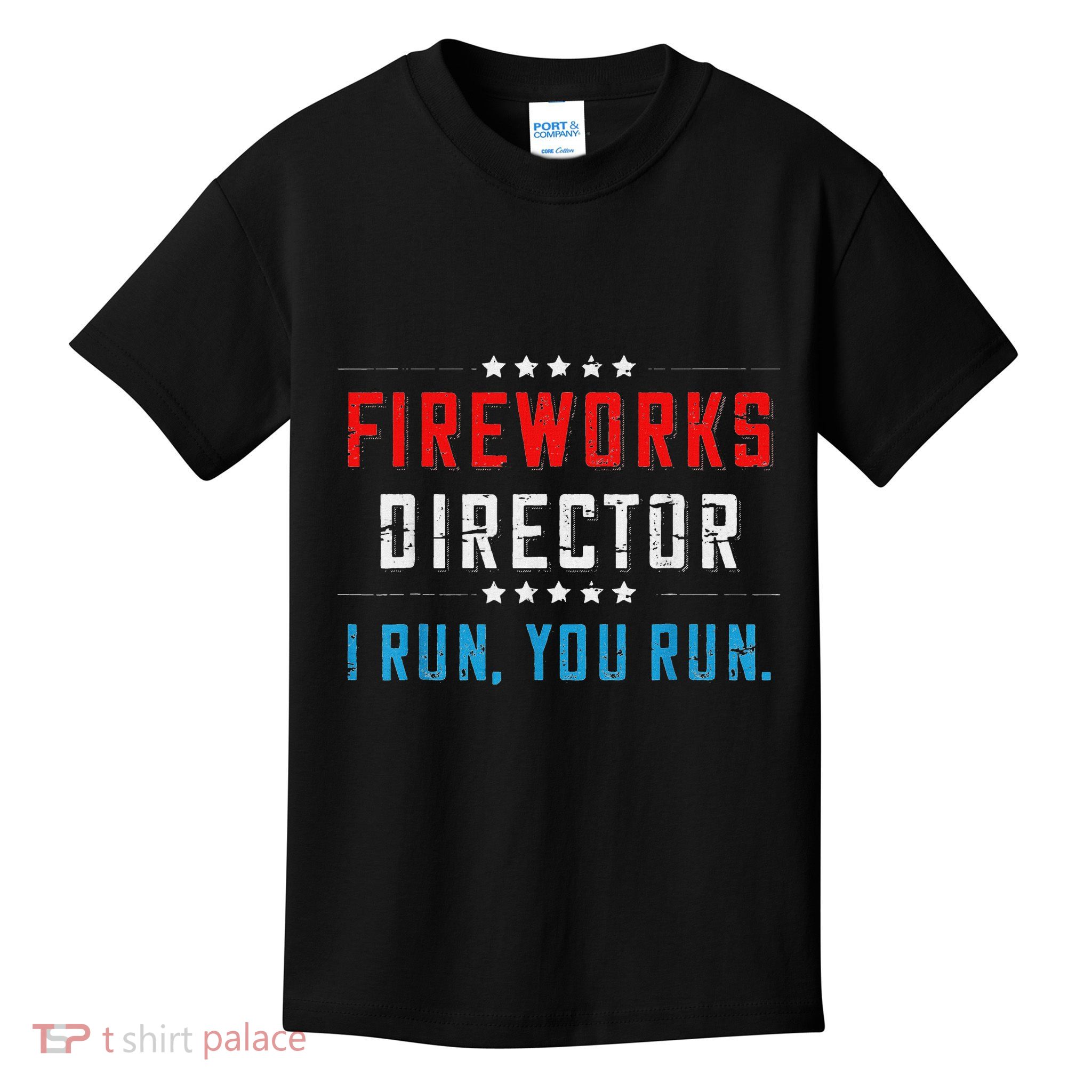 Fireworks Director If I Run You Run Kids T-Shirt
