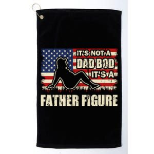 FatherS Day ItS Not A Dad Bod ItS A Father Figure Gift Platinum Collection Golf Towel