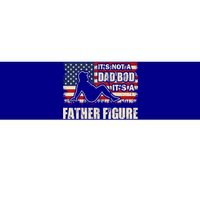 FatherS Day ItS Not A Dad Bod ItS A Father Figure Gift Bumper Sticker