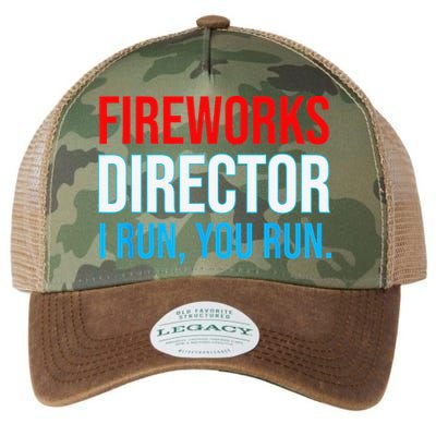 Fireworks Director I Run You Run Funny 4th Of July Party Legacy Tie Dye Trucker Hat