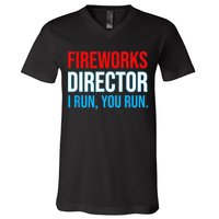 Fireworks Director I Run You Run Funny 4th Of July Party V-Neck T-Shirt