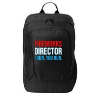 Fireworks Director I Run You Run Funny 4th Of July Party City Backpack