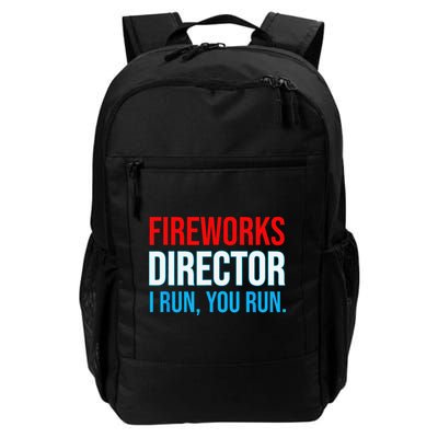 Fireworks Director I Run You Run Funny 4th Of July Party Daily Commute Backpack