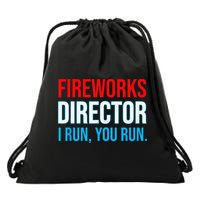 Fireworks Director I Run You Run Funny 4th Of July Party Drawstring Bag