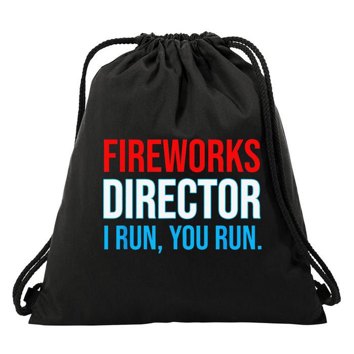 Fireworks Director I Run You Run Funny 4th Of July Party Drawstring Bag