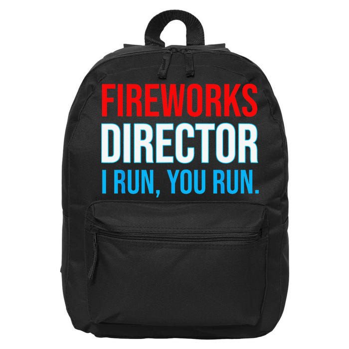 Fireworks Director I Run You Run Funny 4th Of July Party 16 in Basic Backpack