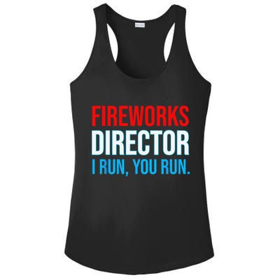 Fireworks Director I Run You Run Funny 4th Of July Party Ladies PosiCharge Competitor Racerback Tank