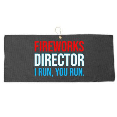 Fireworks Director I Run You Run Funny 4th Of July Party Large Microfiber Waffle Golf Towel
