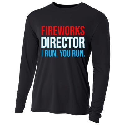 Fireworks Director I Run You Run Funny 4th Of July Party Cooling Performance Long Sleeve Crew