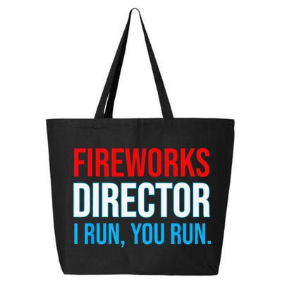 Fireworks Director I Run You Run Funny 4th Of July Party 25L Jumbo Tote