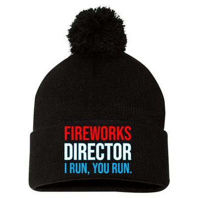 Fireworks Director I Run You Run Funny 4th Of July Party Pom Pom 12in Knit Beanie