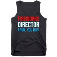 Fireworks Director I Run You Run Funny 4th Of July Party Tank Top