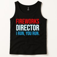 Fireworks Director I Run You Run Funny 4th Of July Party Tank Top