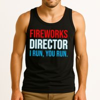Fireworks Director I Run You Run Funny 4th Of July Party Tank Top