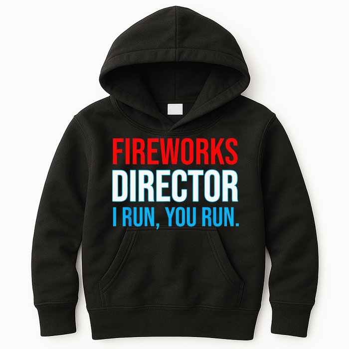 Fireworks Director I Run You Run Funny 4th Of July Party Kids Hoodie