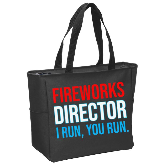 Fireworks Director I Run You Run Funny 4th Of July Party Zip Tote Bag