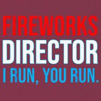 Fireworks Director I Run You Run Funny 4th Of July Party 16oz Travel Tumbler