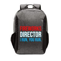 Fireworks Director I Run You Run Funny 4th Of July Party Vector Backpack