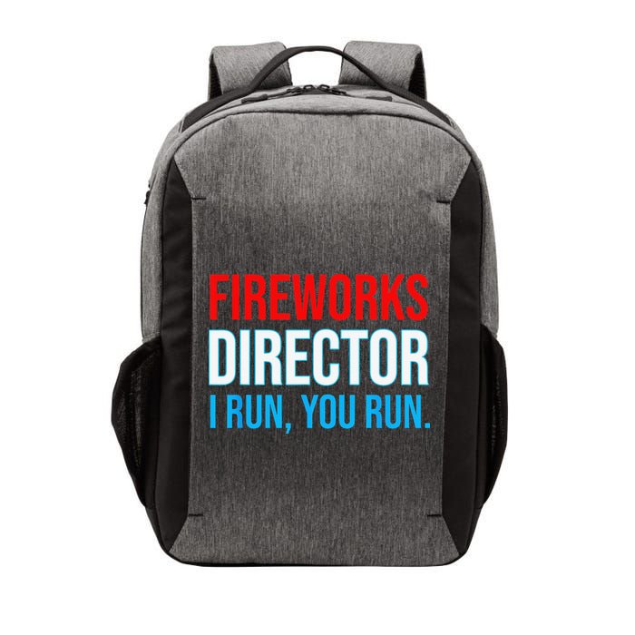 Fireworks Director I Run You Run Funny 4th Of July Party Vector Backpack