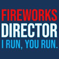 Fireworks Director I Run You Run Funny 4th Of July Party Infant Baby Jersey Bodysuit