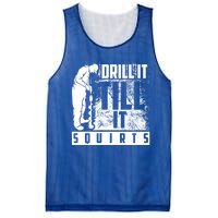 Funny Drill It Till It Squirts For Ice Fishing Lovers Cool Gift Mesh Reversible Basketball Jersey Tank